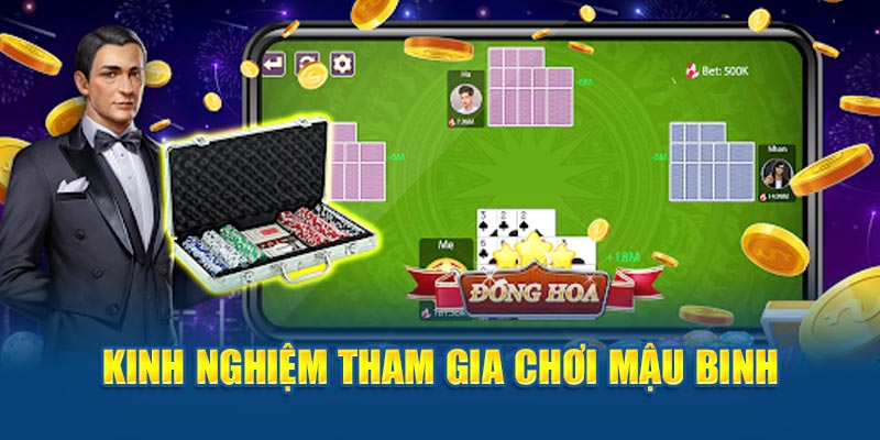 Experience playing Mau Binh