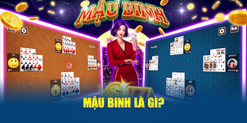 What is Mau Binh?